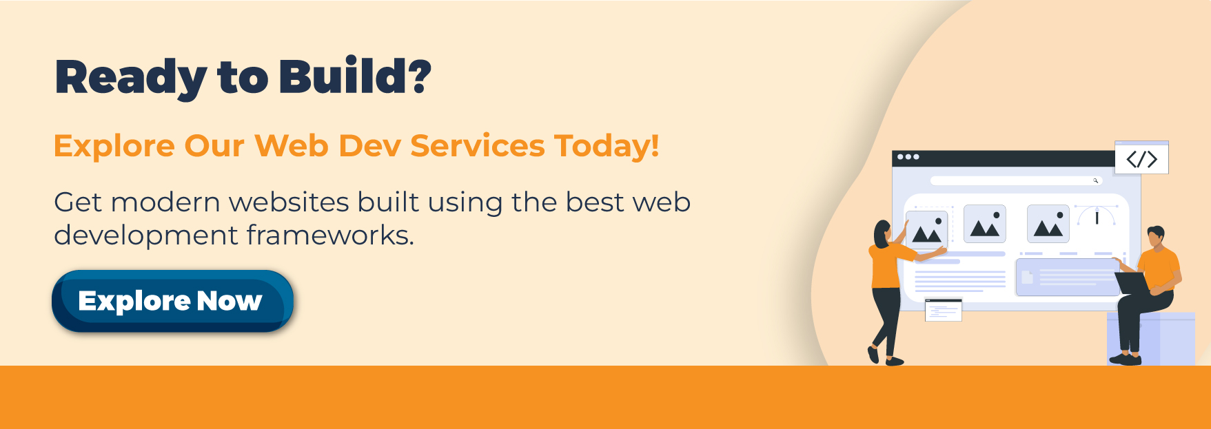 Ready to Build? Explore Our Web Dev Services Today
