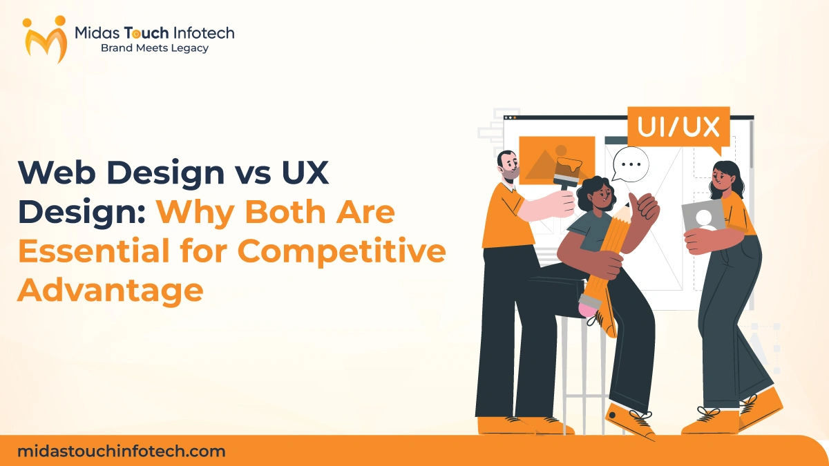 Web Design vs UX Design: Why Both Are Essential for Competitive Advantage
