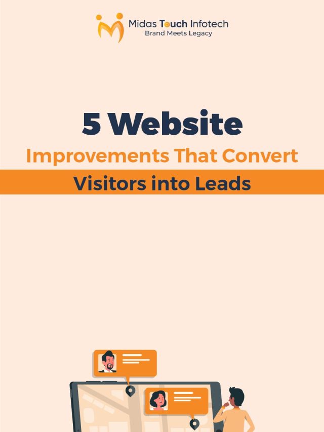 5 Website Improvements That Convert Visitors into Leads