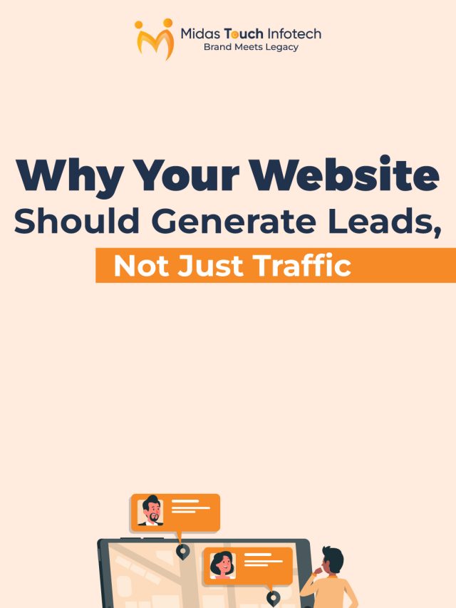 Why Your Website Should Generate Leads, Not Just Traffic