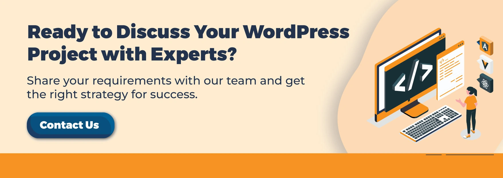 Ready to Discuss Your WordPress Project with Experts?