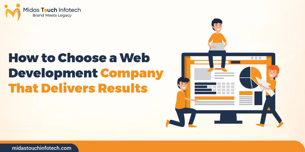 How to Choose a Web Development Company That Delivers Results
