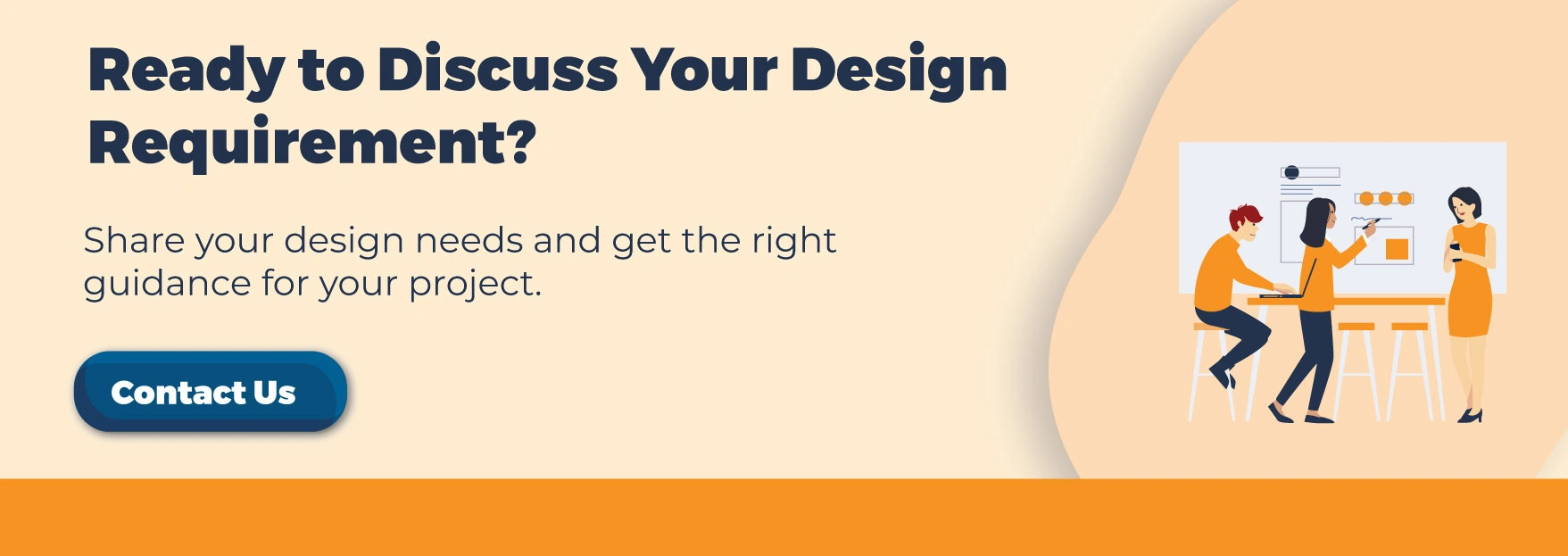 Ready to Discuss Your Design Requirement?