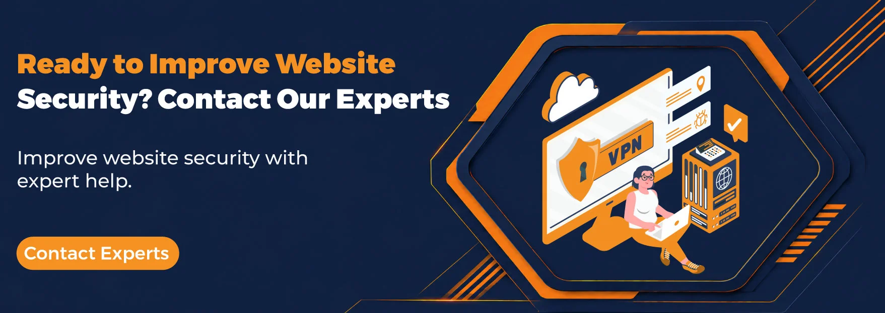 Ready to Improve Website Security? Contact Our Experts